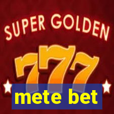 mete bet